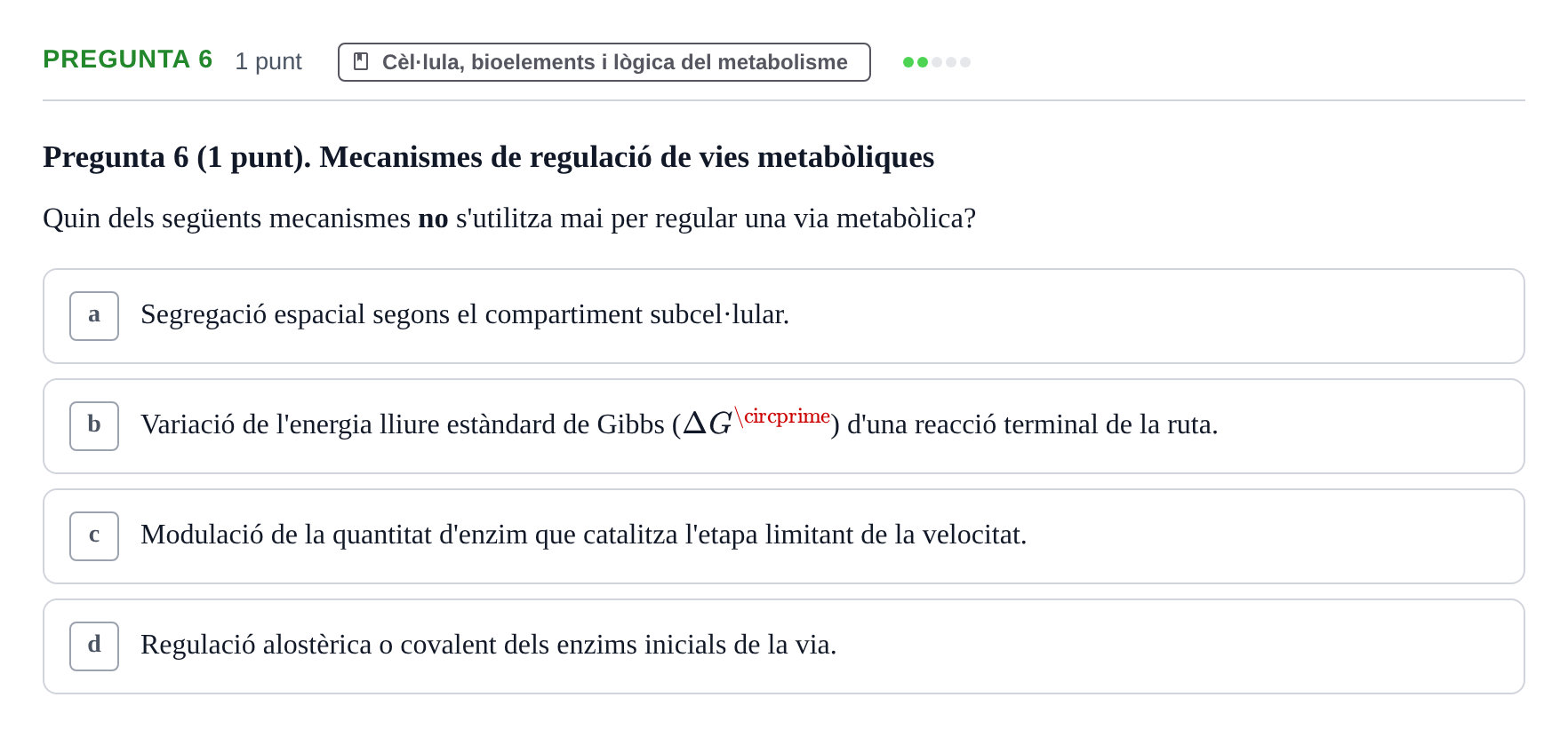 Enunciado: Pregunta 6 · Bioquímica URV 2019