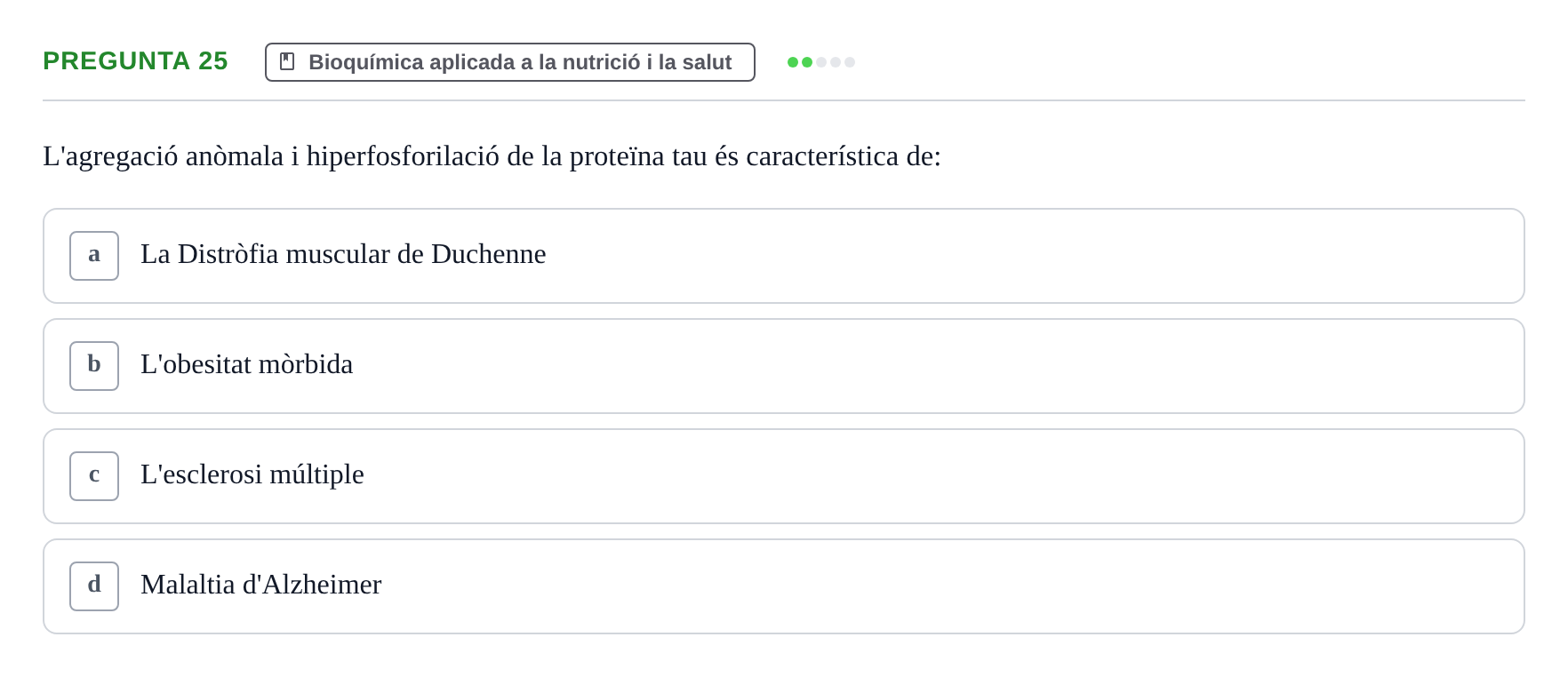 Enunciado: Pregunta 25 · Bioquímica i Biologia Molecular URV 2015