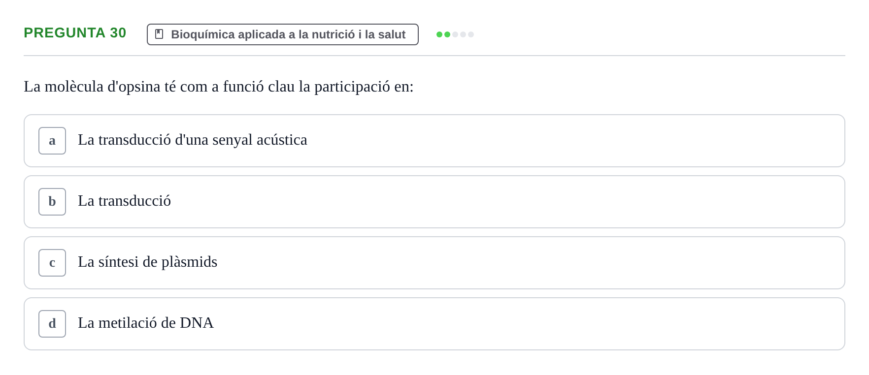 Enunciado: Pregunta 30 · Bioquímica i Biologia Molecular URV 2015