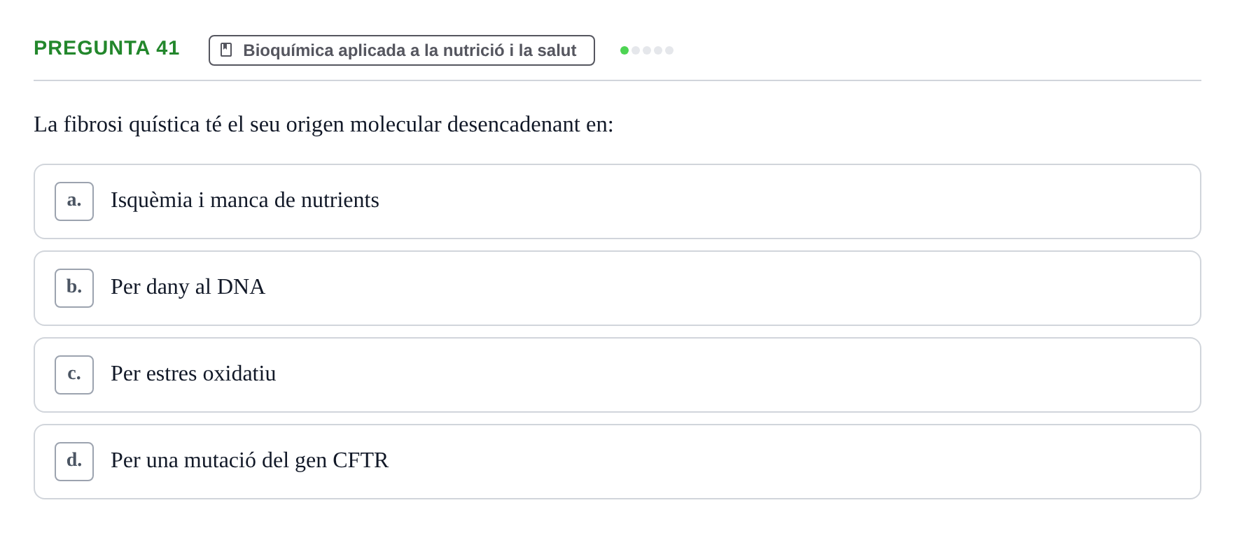 Enunciado: Pregunta 41 · Bioquímica i Biologia Molecular URV 2015