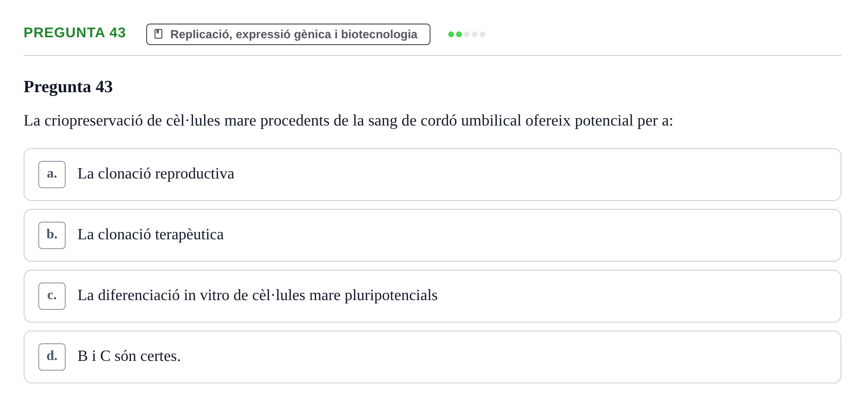 Enunciado: Pregunta 43 · Bioquímica i Biologia Molecular URV 2015