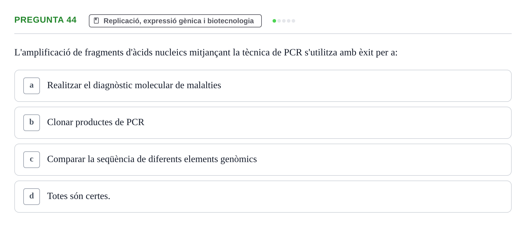 Enunciado: Pregunta 44 · Bioquímica i Biologia Molecular URV 2015