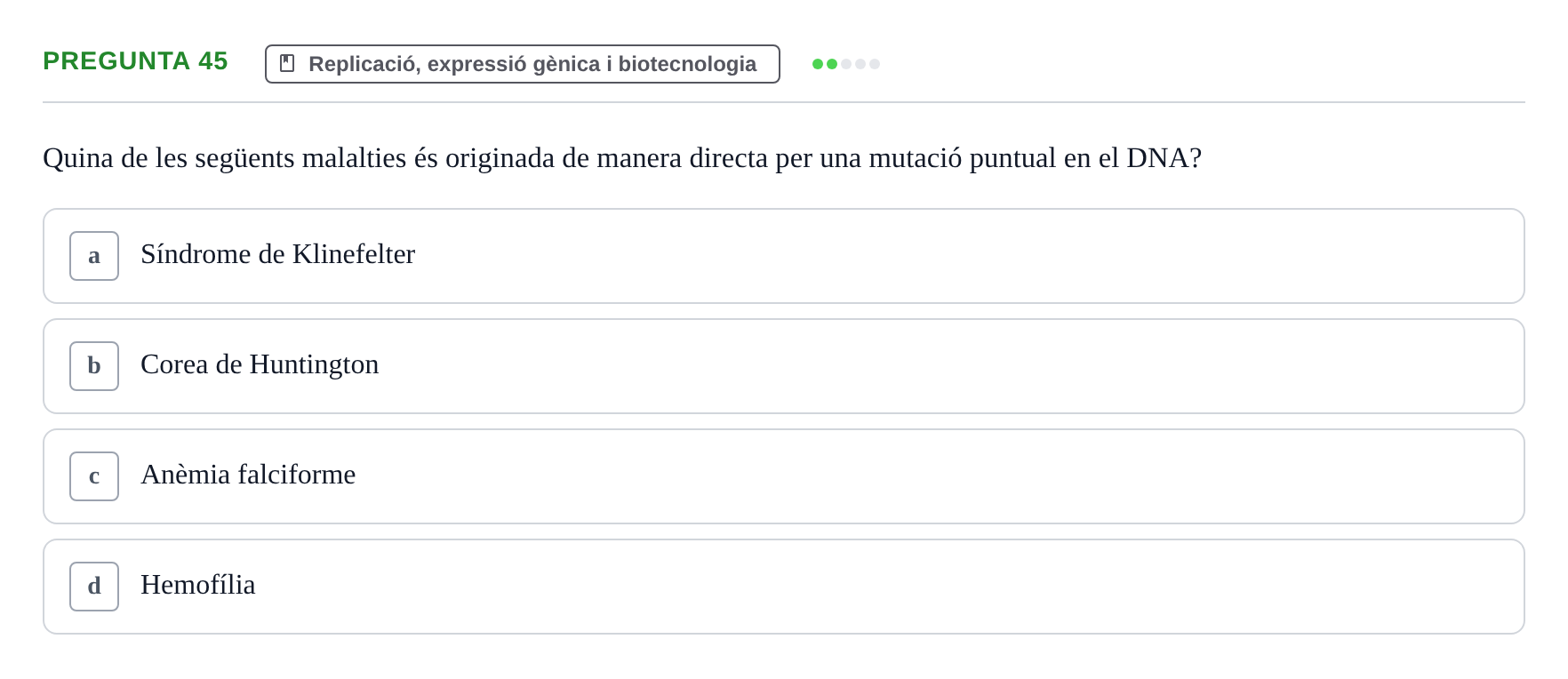 Enunciado: Pregunta 45 · Bioquímica i Biologia Molecular URV 2015