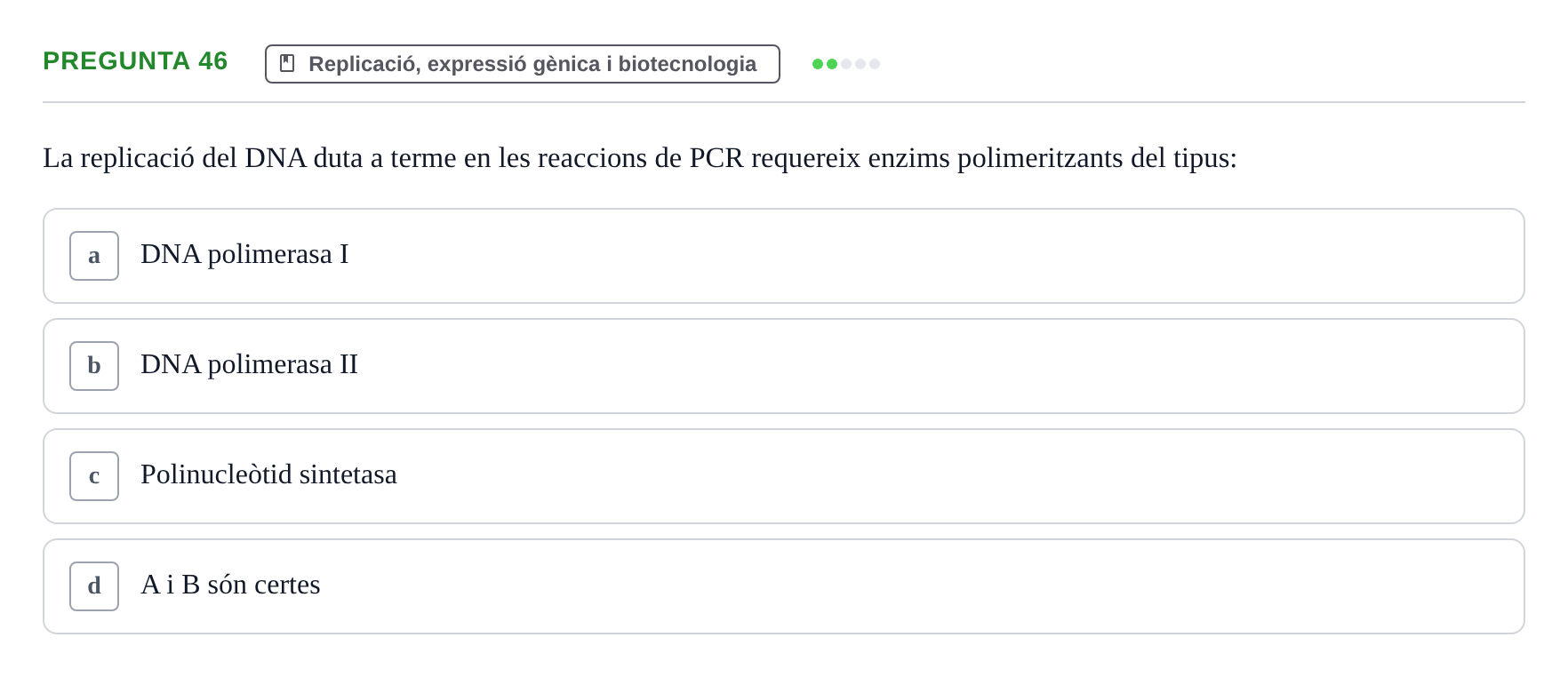 Enunciado: Pregunta 46 · Bioquímica i Biologia Molecular URV 2015