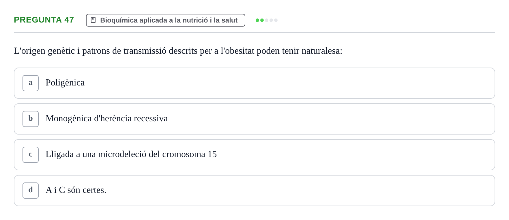 Enunciado: Pregunta 47 · Bioquímica i Biologia Molecular URV 2015