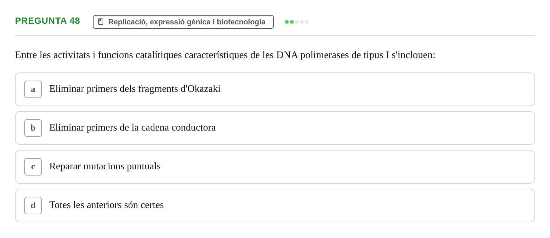 Enunciado: Pregunta 48 · Bioquímica i Biologia Molecular URV 2015
