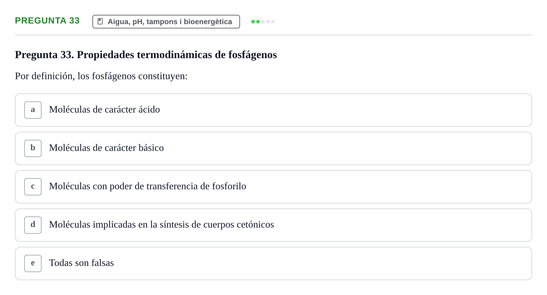 Enunciado: Pregunta 33 · Bioquímica i Biologia Molecular URV 2014