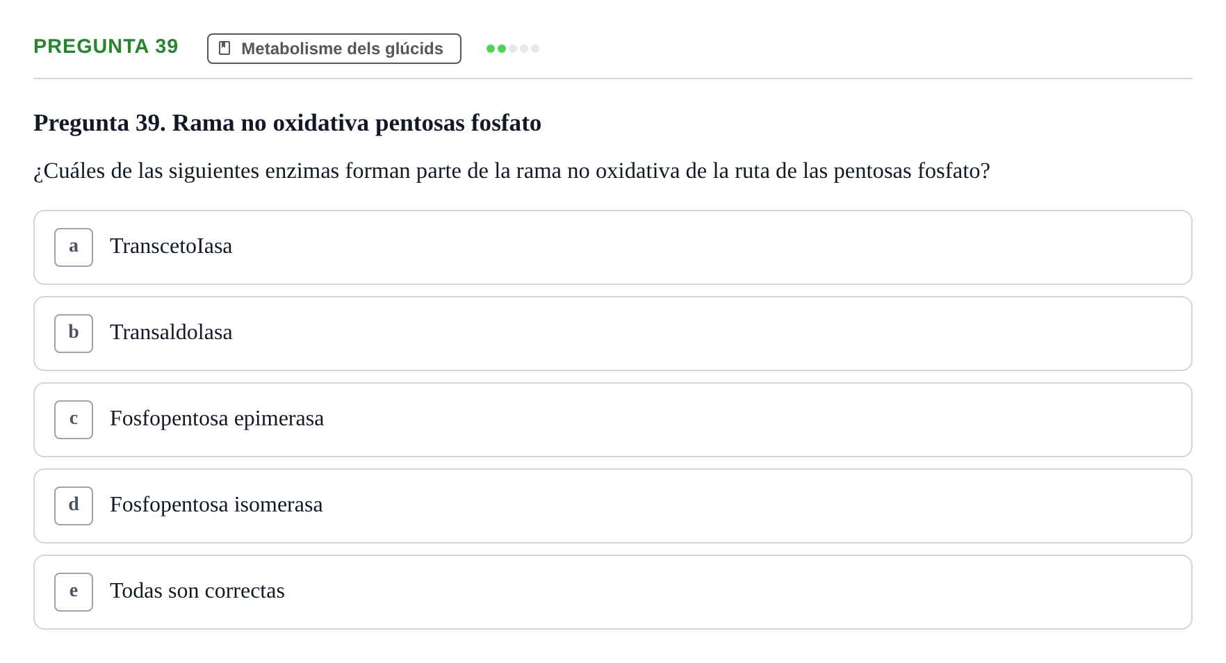 Enunciado: Pregunta 39 · Bioquímica i Biologia Molecular URV 2014