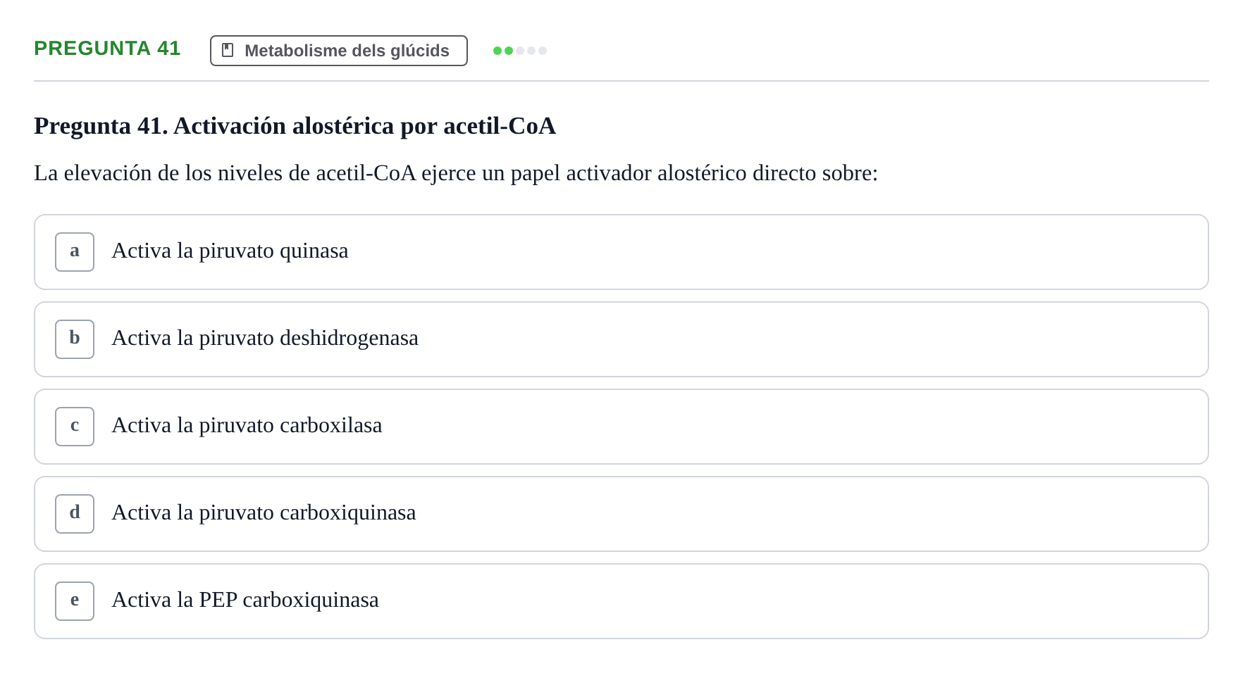 Enunciado: Pregunta 41 · Bioquímica i Biologia Molecular URV 2014