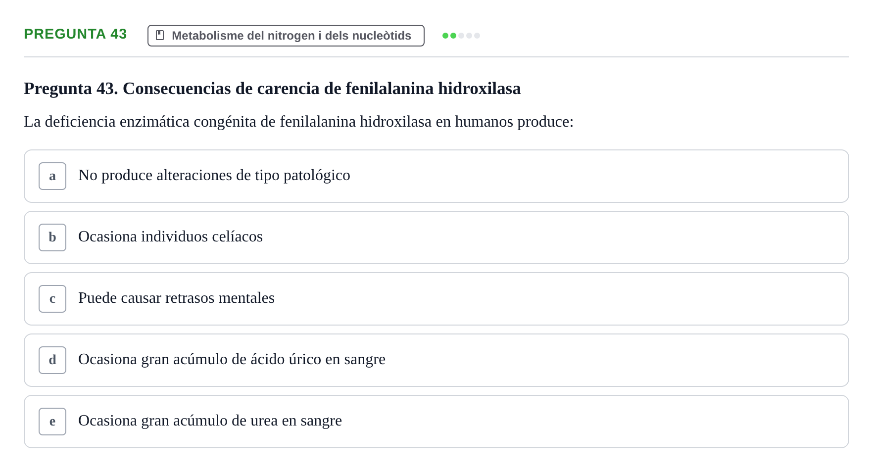 Enunciado: Pregunta 43 · Bioquímica i Biologia Molecular URV 2014