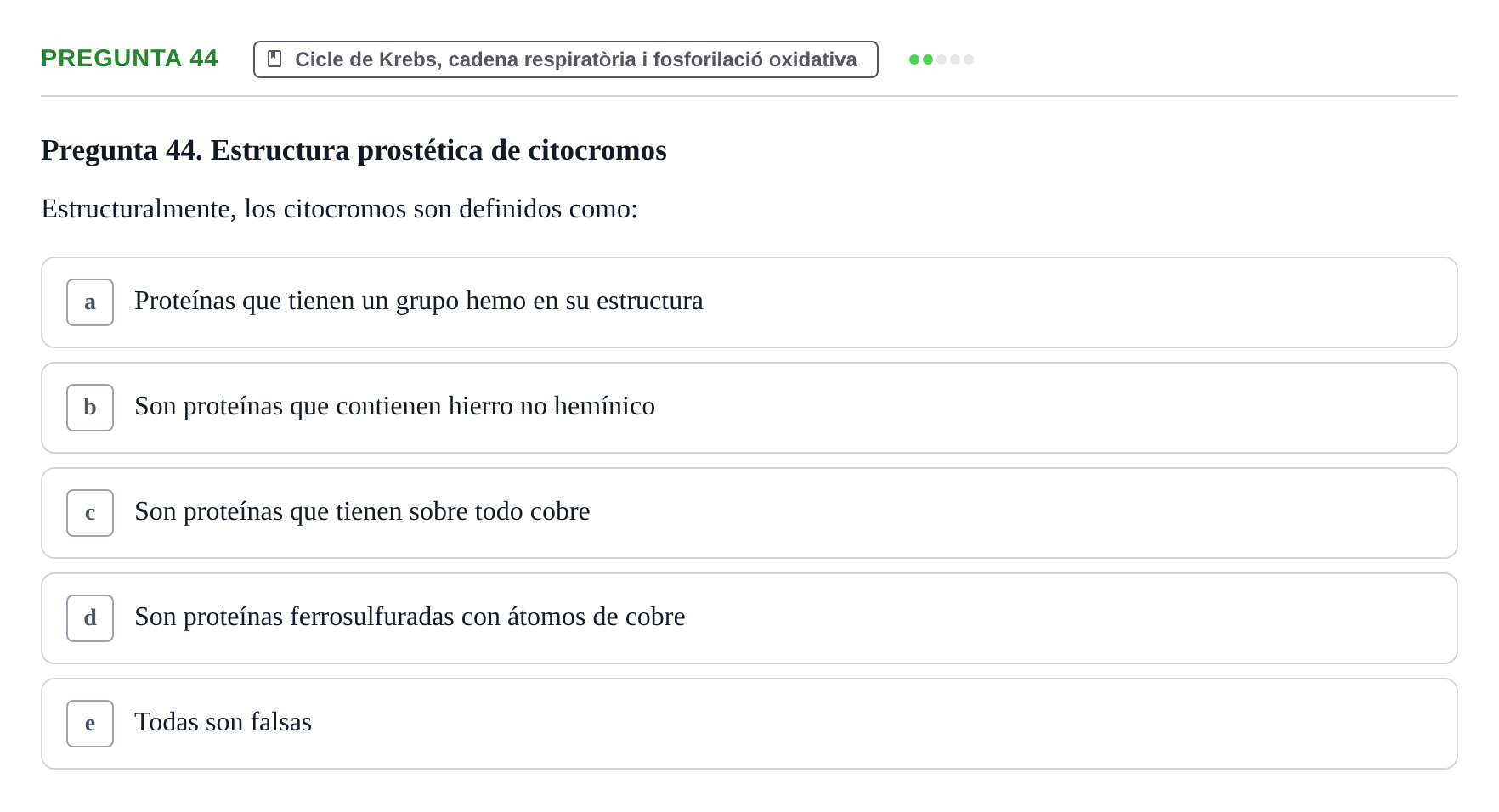 Enunciado: Pregunta 44 · Bioquímica i Biologia Molecular URV 2014