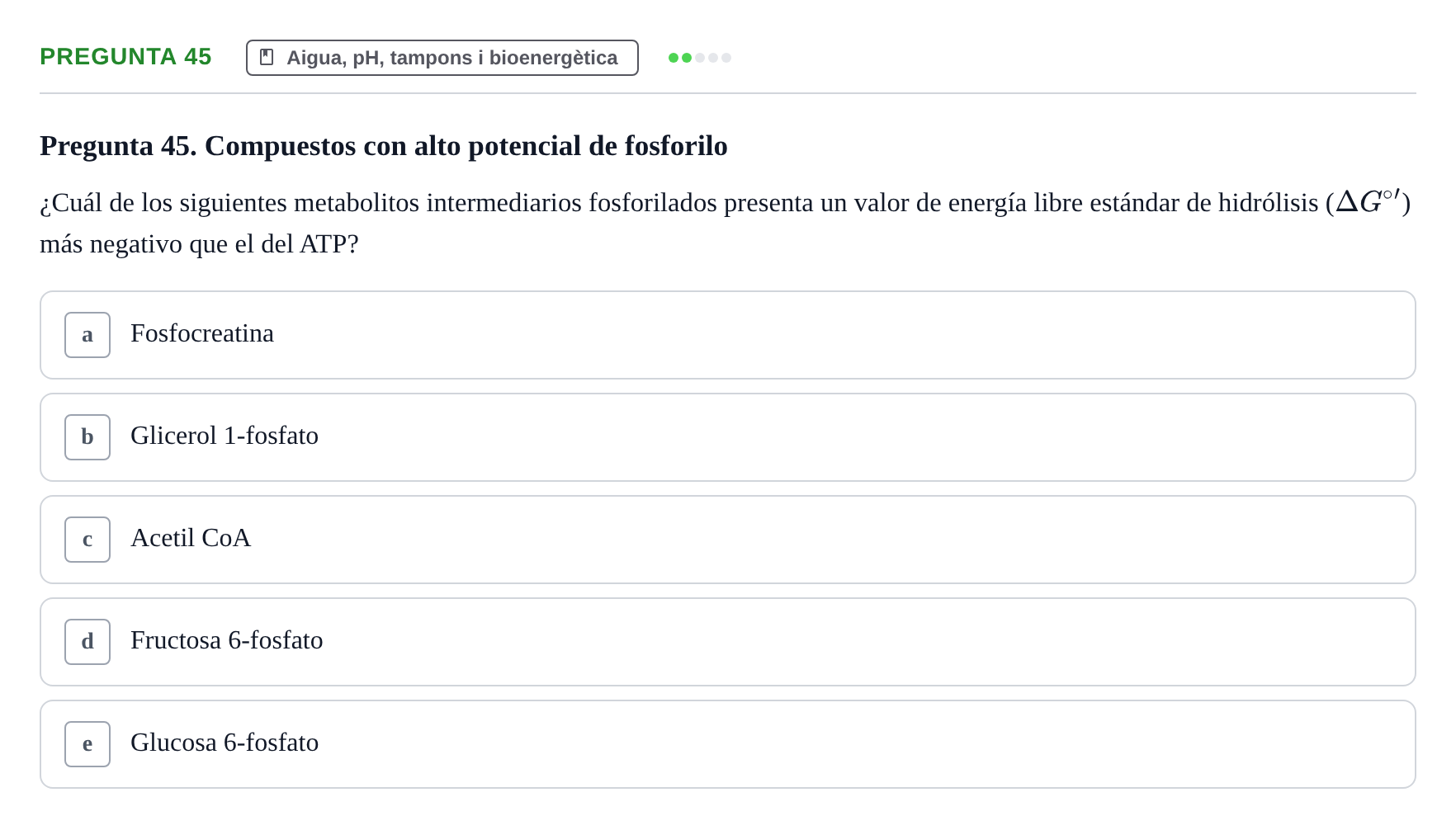 Enunciado: Pregunta 45 · Bioquímica i Biologia Molecular URV 2014