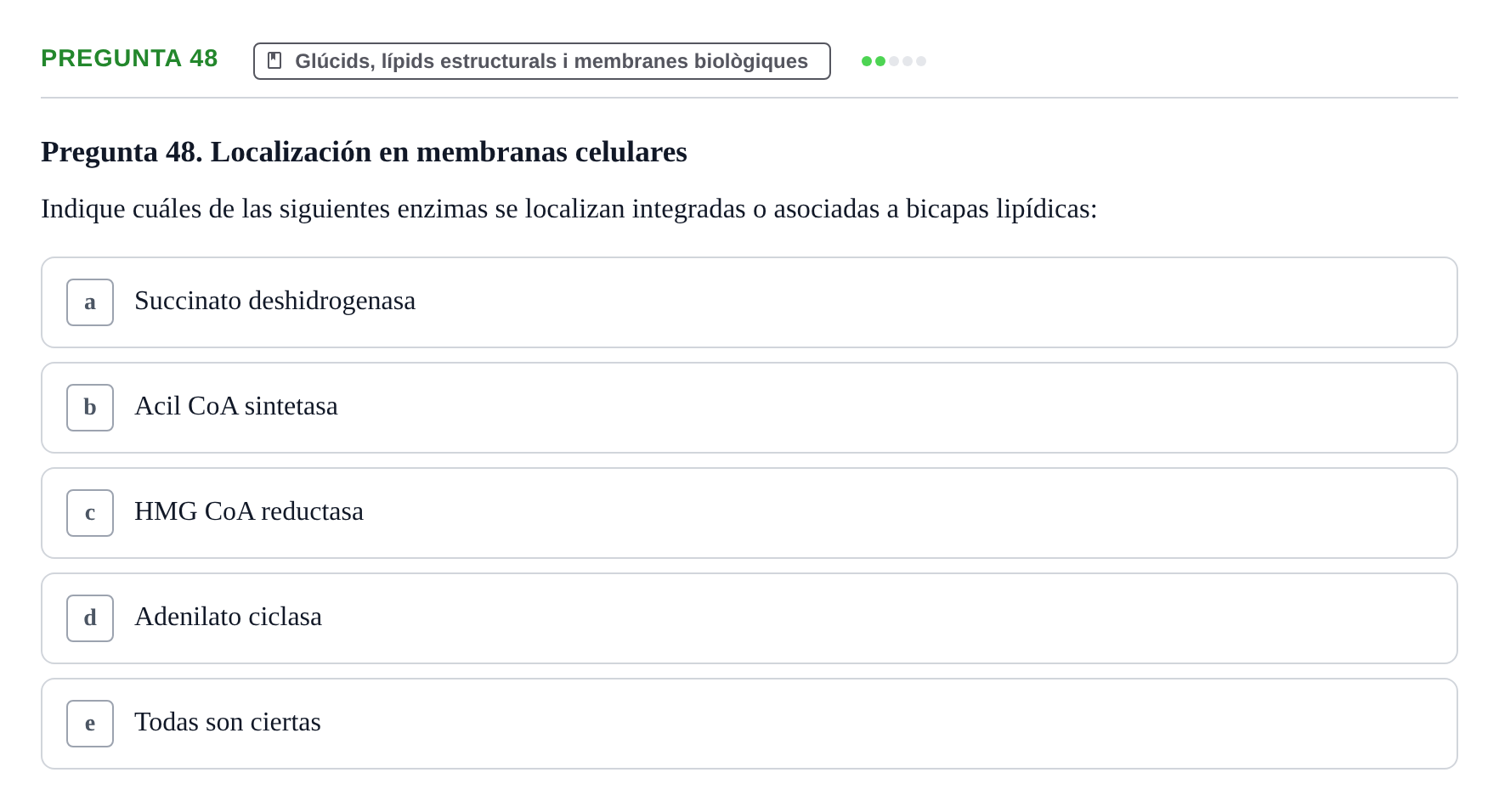 Enunciado: Pregunta 48 · Bioquímica i Biologia Molecular URV 2014