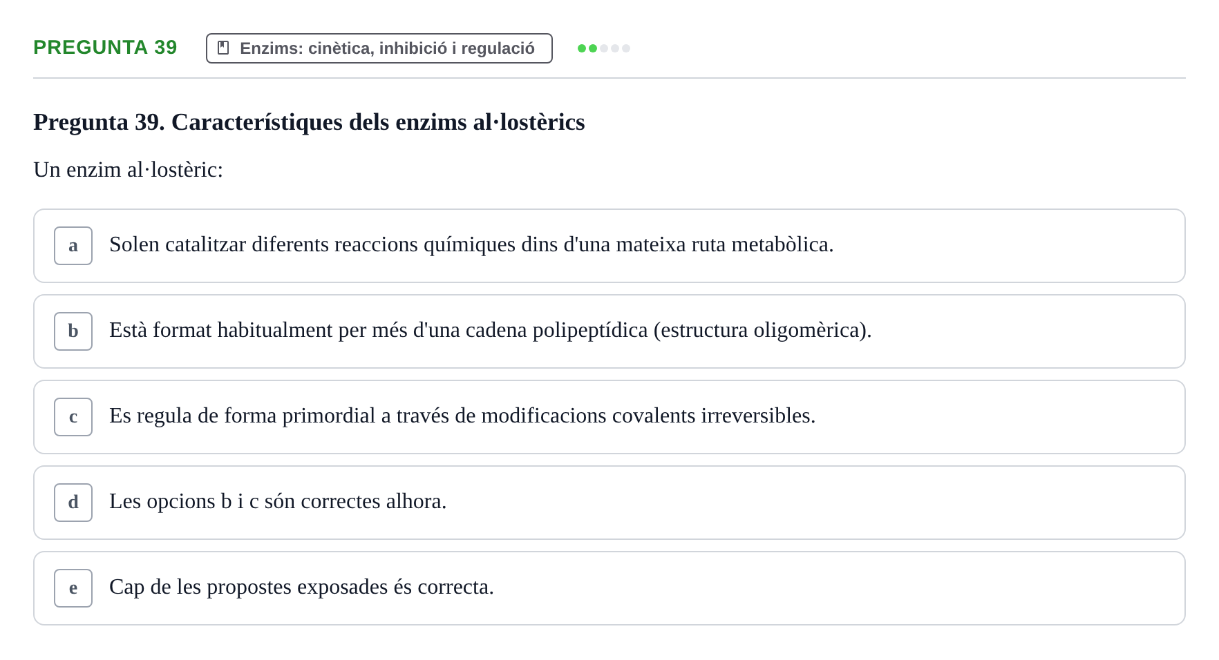 Enunciado: Pregunta 39 · Bioquímica i Biologia Molecular URV 2011