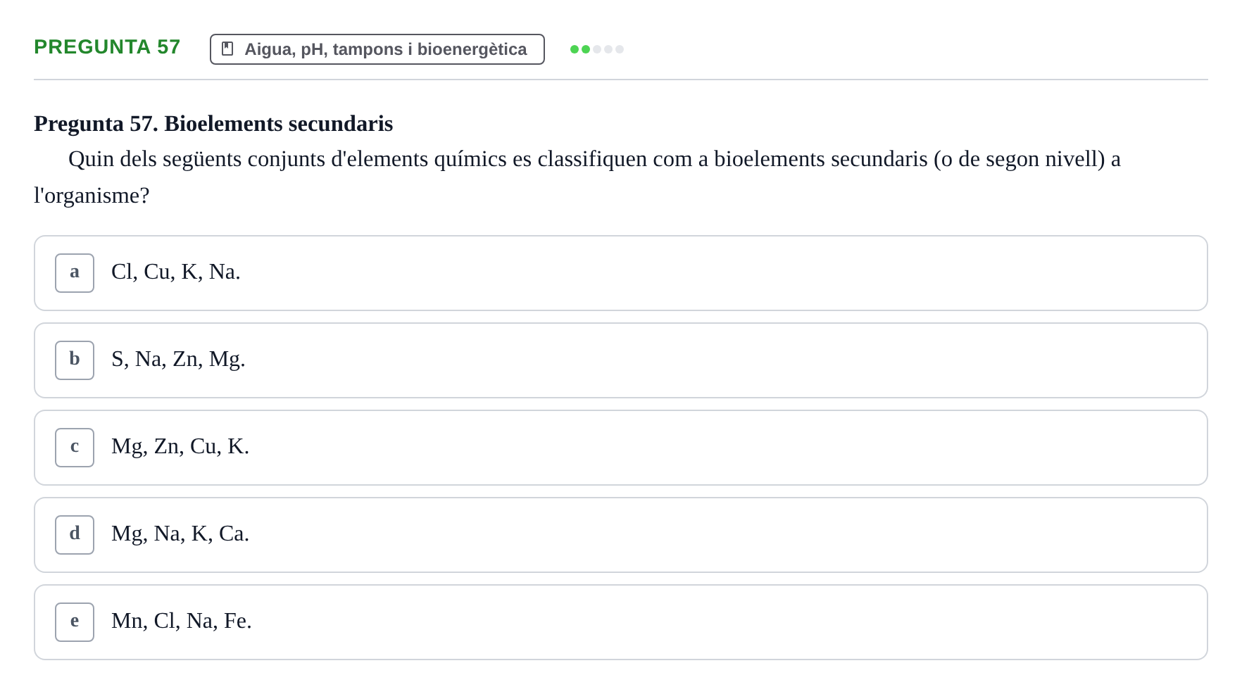 Enunciado: Pregunta 57 · Bioquímica i Biologia Molecular URV 2011