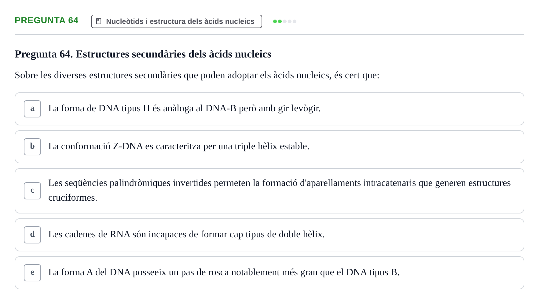 Enunciado: Pregunta 64 · Bioquímica i Biologia Molecular URV 2011
