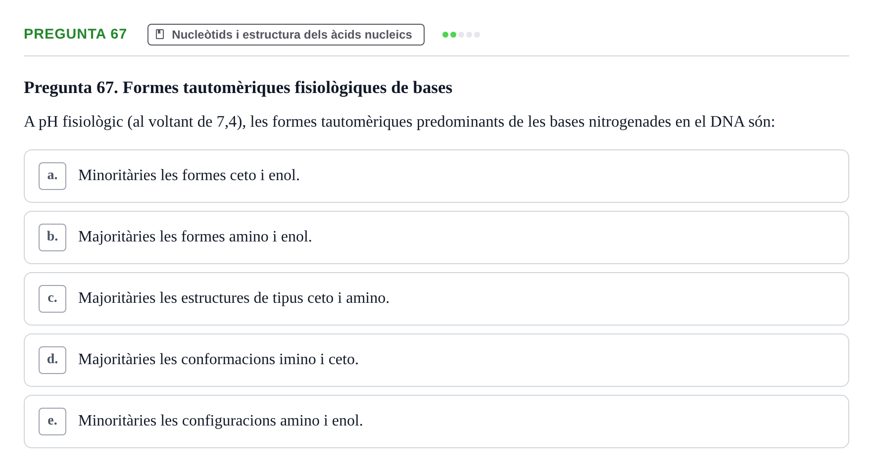 Enunciado: Pregunta 67 · Bioquímica i Biologia Molecular URV 2011