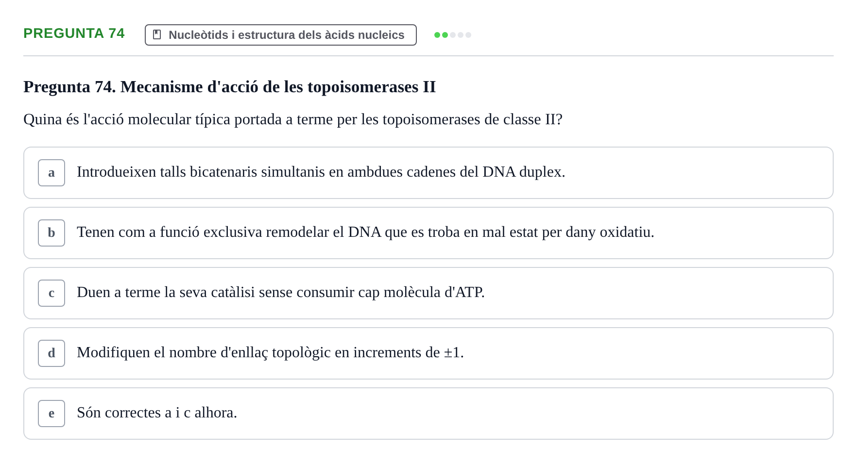Enunciado: Pregunta 74 · Bioquímica i Biologia Molecular URV 2011