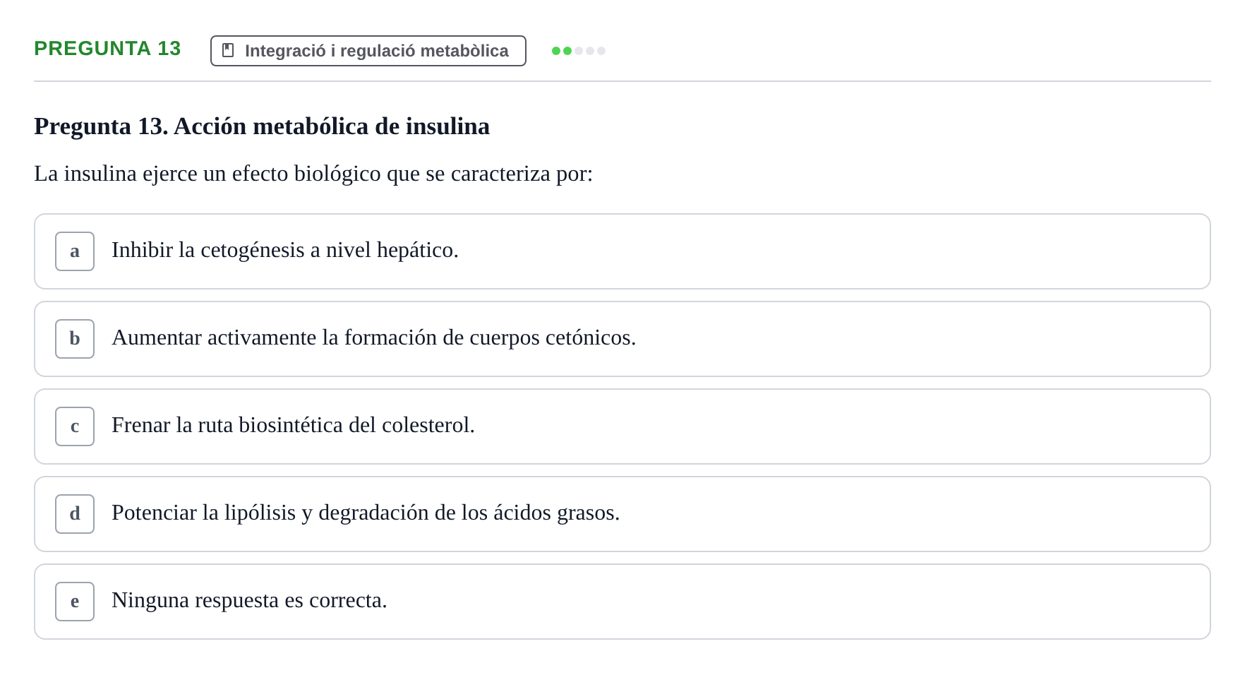 Enunciado: Pregunta 13 · Bioquímica i Biologia Molecular URV 2013