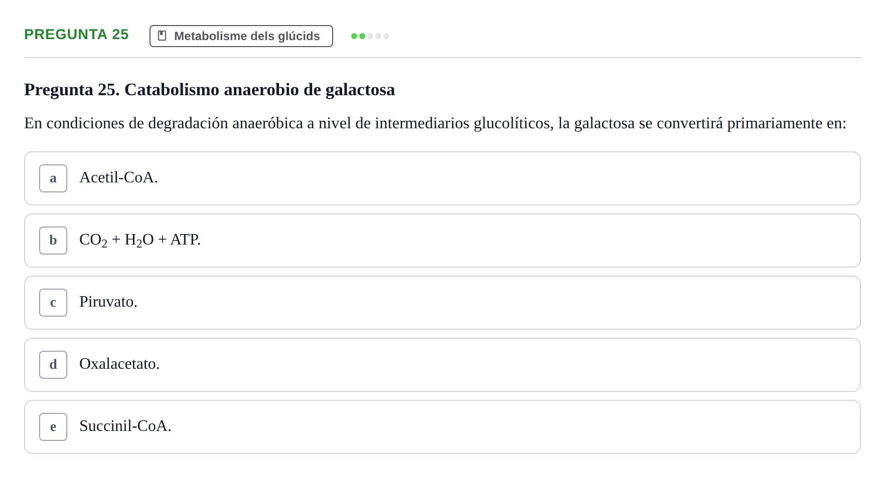 Enunciado: Pregunta 25 · Bioquímica i Biologia Molecular URV 2013