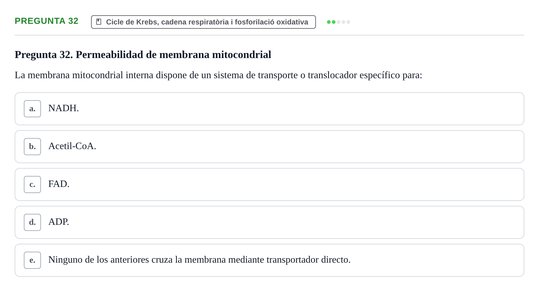 Enunciado: Pregunta 32 · Bioquímica i Biologia Molecular URV 2013