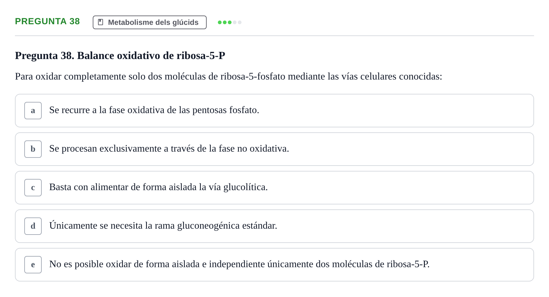 Enunciado: Pregunta 38 · Bioquímica i Biologia Molecular URV 2013