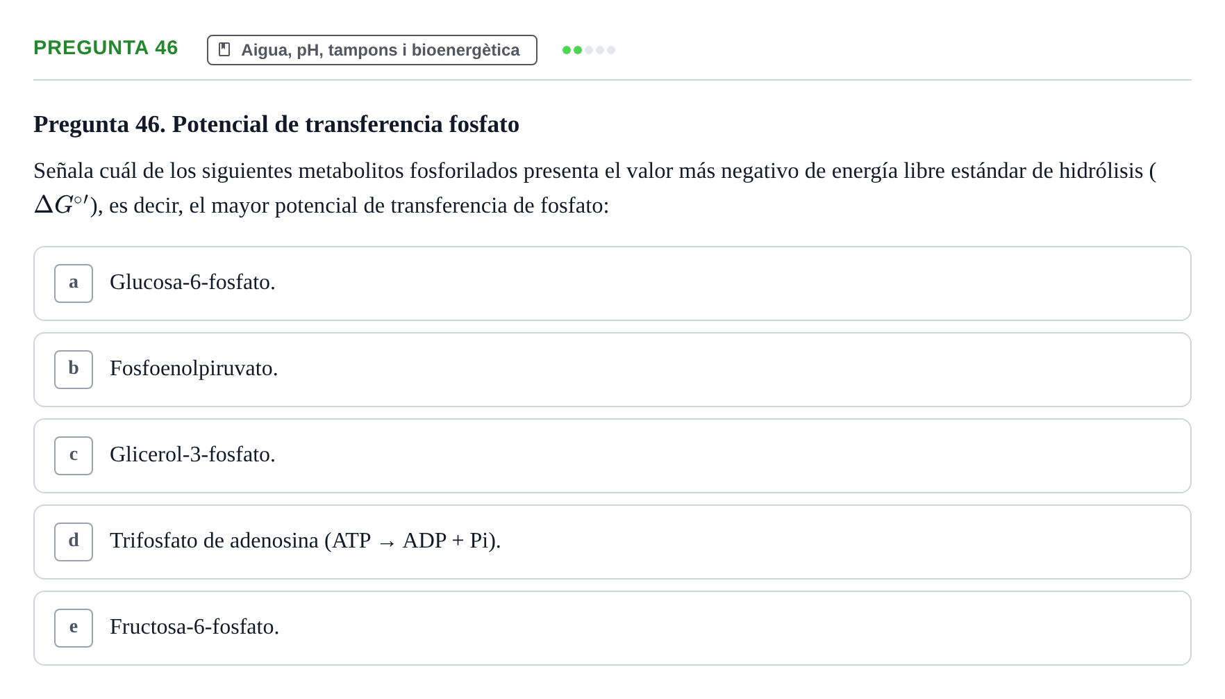 Enunciado: Pregunta 46 · Bioquímica i Biologia Molecular URV 2013