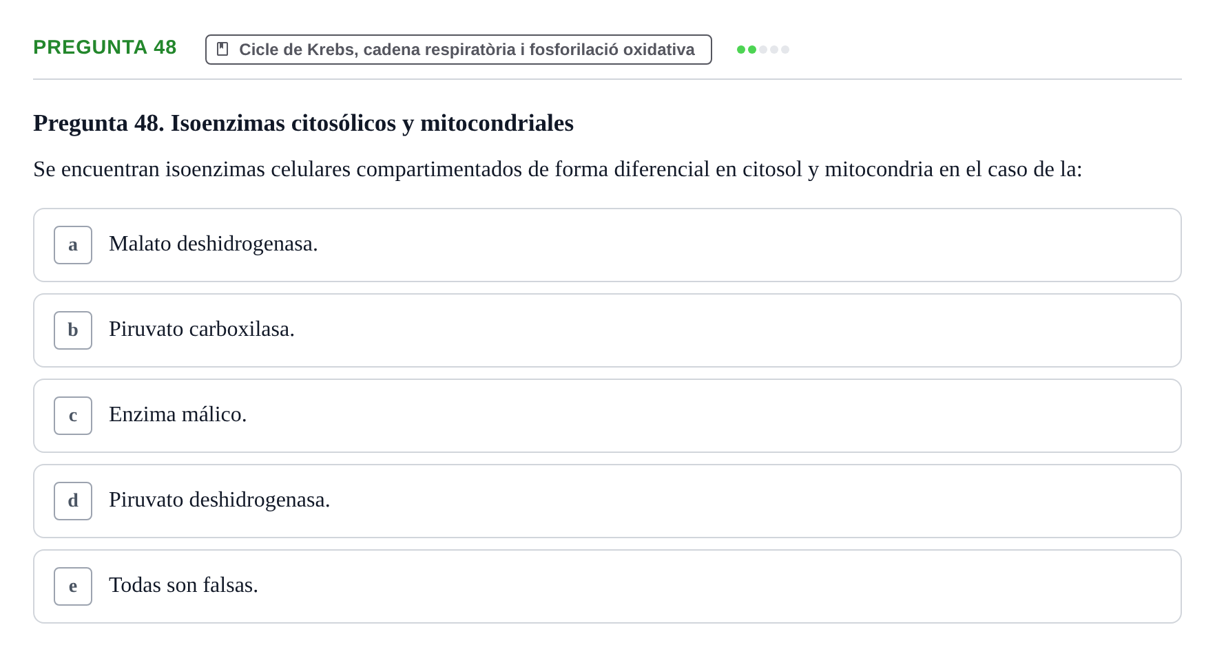 Enunciado: Pregunta 48 · Bioquímica i Biologia Molecular URV 2013