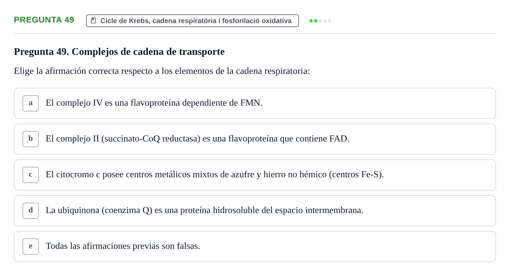 Enunciado: Pregunta 49 · Bioquímica i Biologia Molecular URV 2013