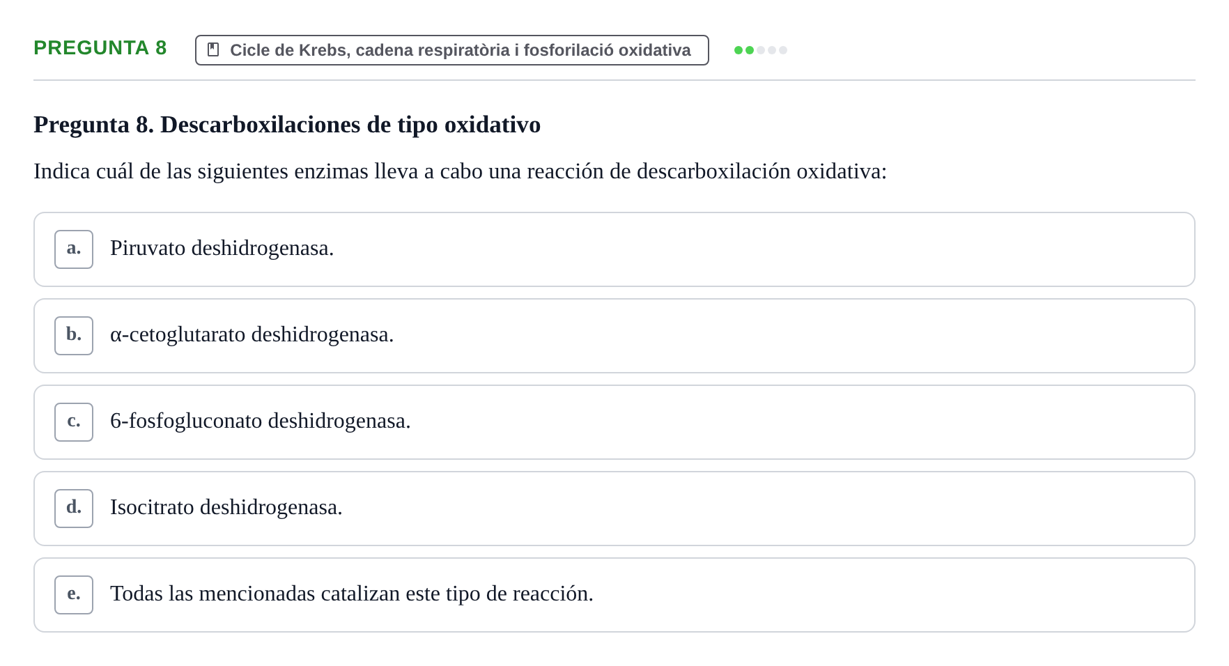 Enunciado: Pregunta 8 · Bioquímica i Biologia Molecular URV 2013