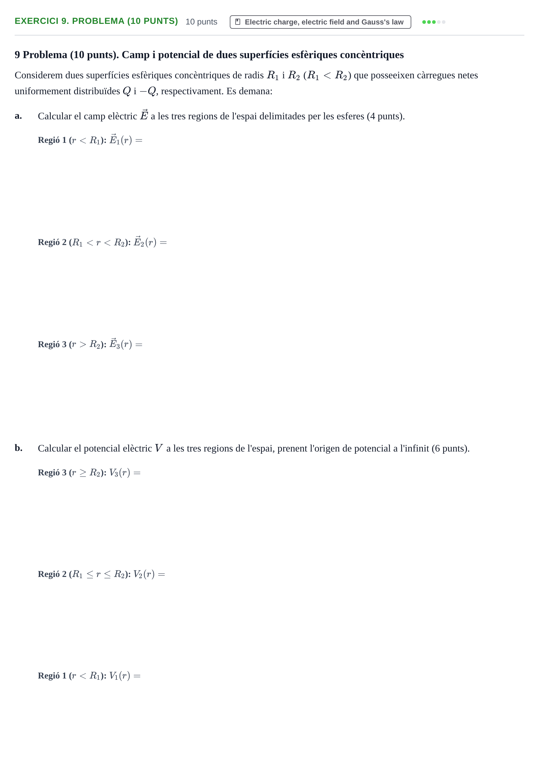 Enunciado: Ejercicio 9. Problema (10 punts) · Física II URV Recull d'exàmens i problemes d'Electricitat (Física II)