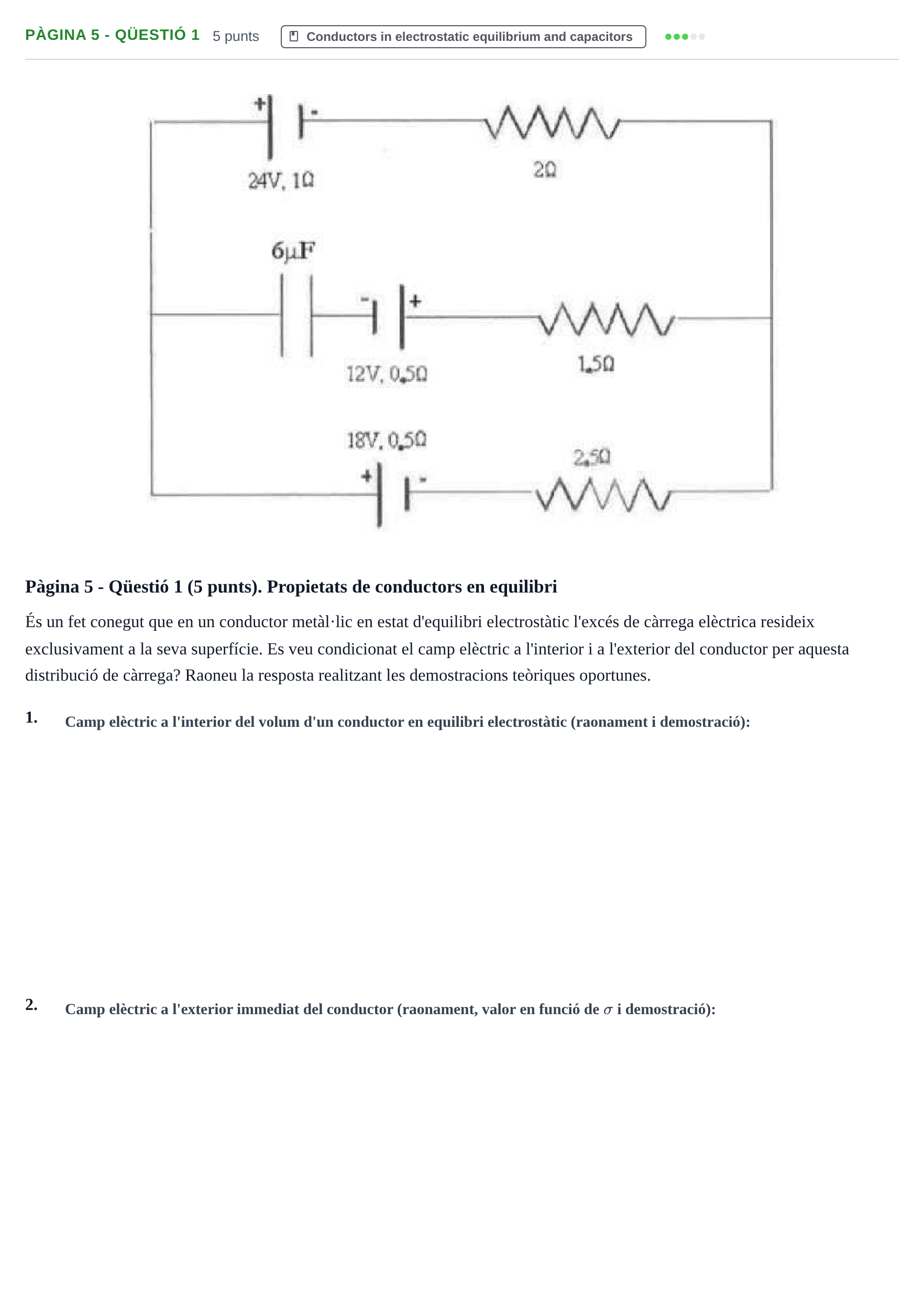 Enunciado: Ejercicio Pàgina 5 - Qüestió 1 · Física II URV Recull d'exàmens de Física II: Electrostàtica i Circuits de Corrent Continu