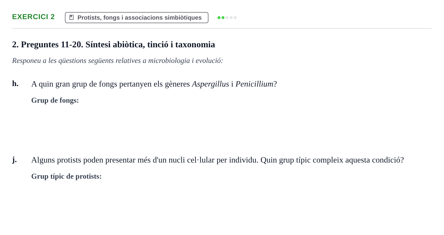 Enunciado: Ejercicio 2 - Protists, fongs i associacions simbiòtiques · Biología URV Examen: Part 2 - Procariotes, Fongs i Origen de la Vida