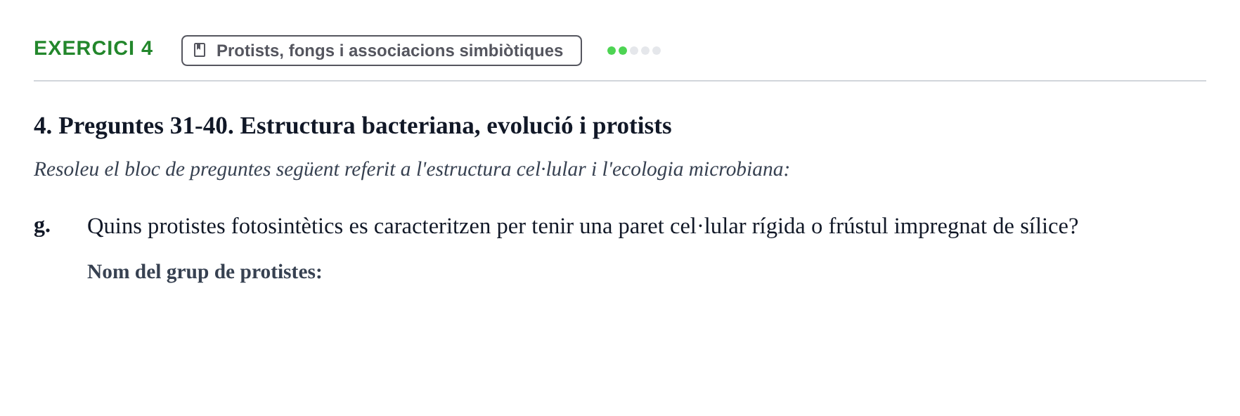 Enunciado: Ejercicio 4 - Protists, fongs i associacions simbiòtiques · Biología URV Examen: Part 2 - Procariotes, Fongs i Origen de la Vida
