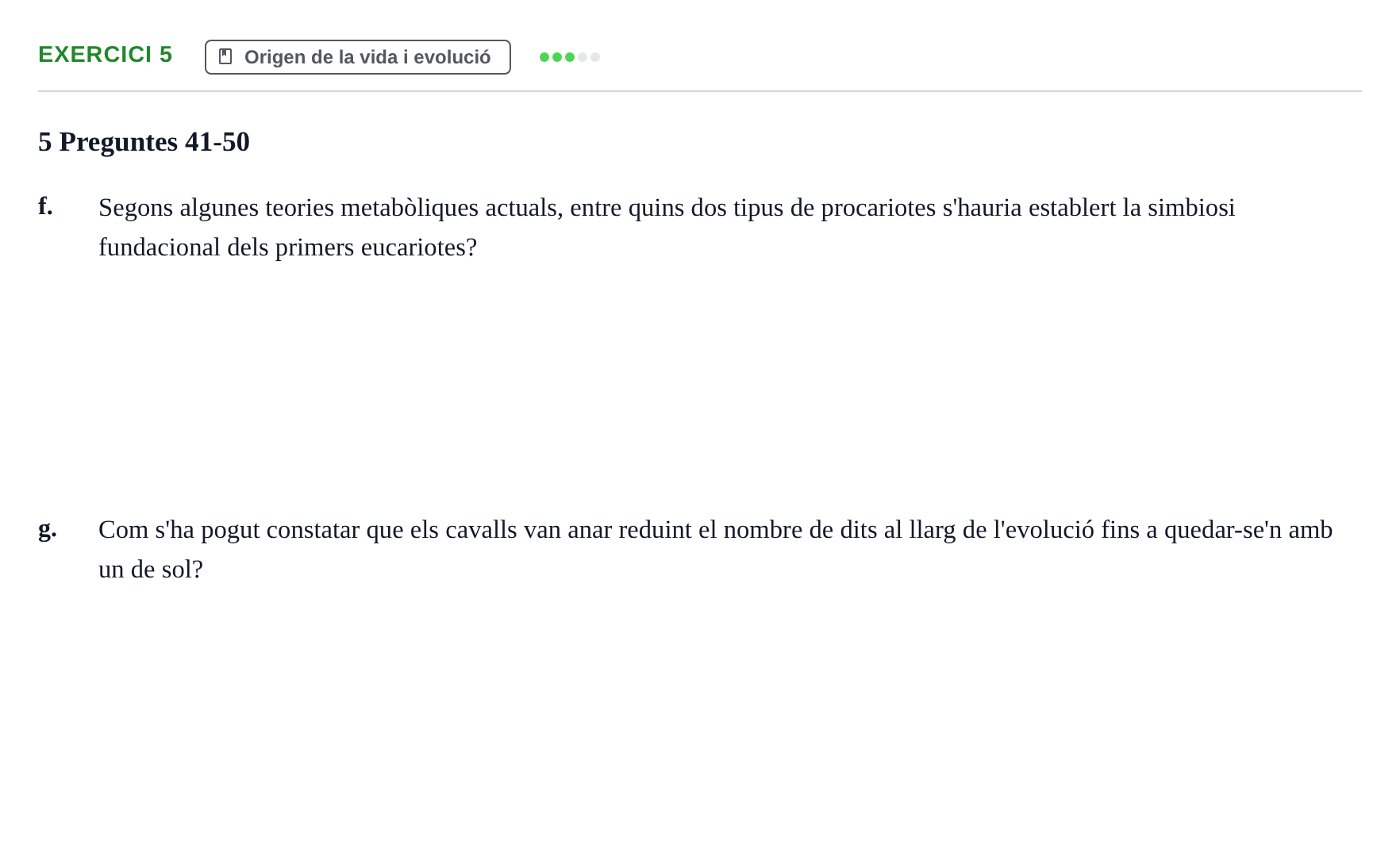 Enunciado: Ejercicio 5 - Origen de la vida i evolució · Biología URV Examen: Part 2 - Procariotes, Fongs i Origen de la Vida