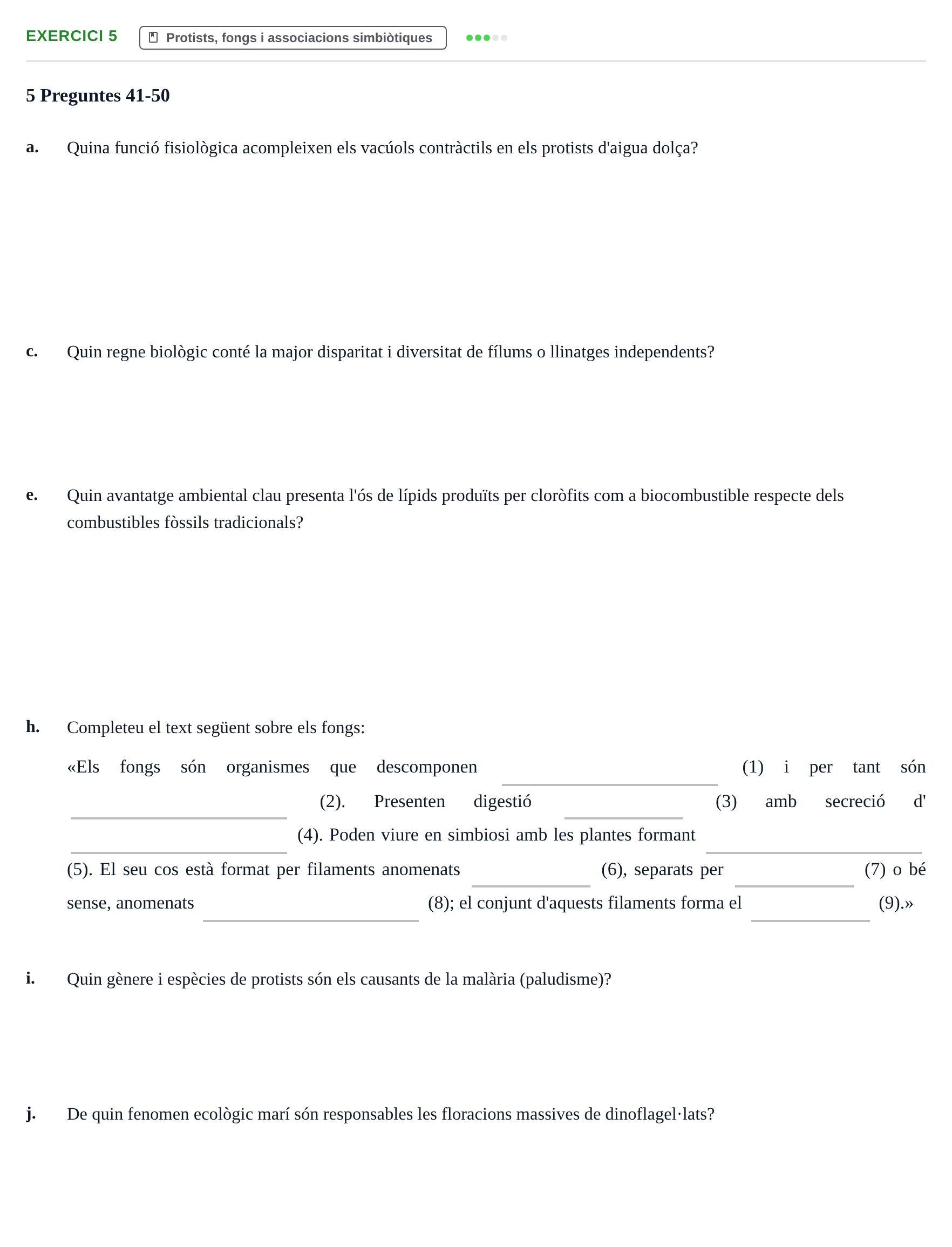 Enunciado: Ejercicio 5 - Protists, fongs i associacions simbiòtiques · Biología URV Examen: Part 2 - Procariotes, Fongs i Origen de la Vida