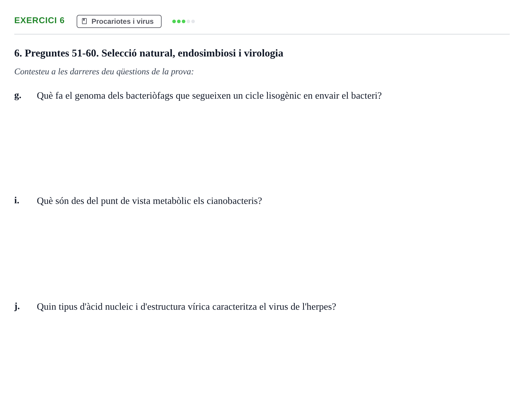 Enunciado: Ejercicio 6 - Procariotes i virus · Biología URV Examen: Part 2 - Procariotes, Fongs i Origen de la Vida