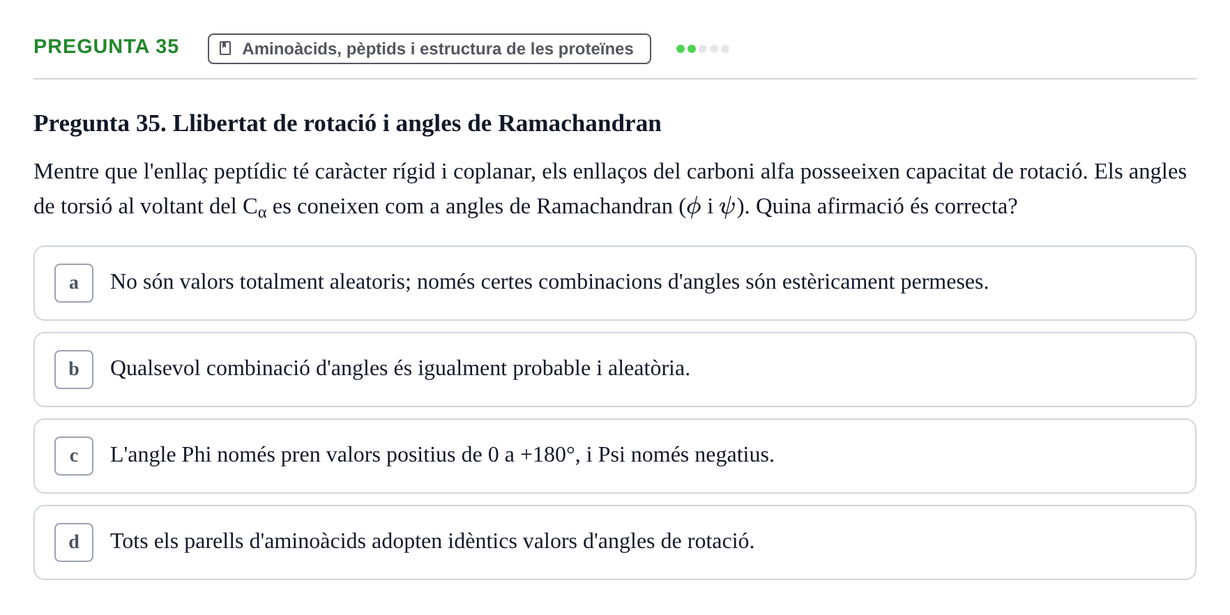 Enunciado: Pregunta 35 · Biología URV Avaluació Tipus Test: Estructura Bioquímica i Biomolècules