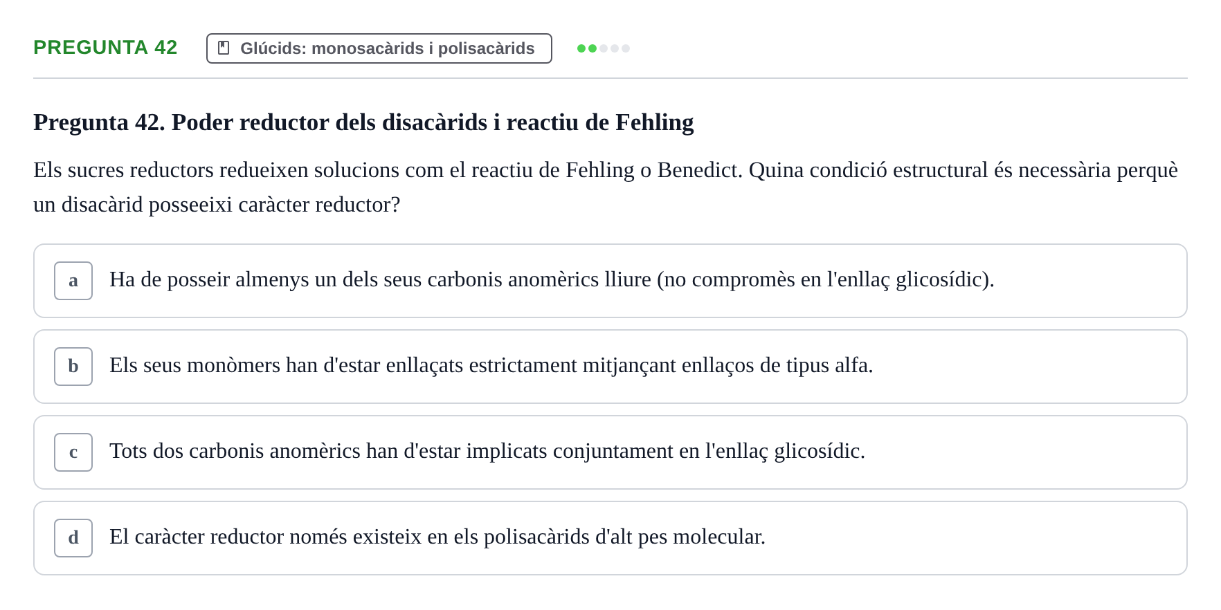 Enunciado: Pregunta 42 · Biología URV Avaluació Tipus Test: Estructura Bioquímica i Biomolècules