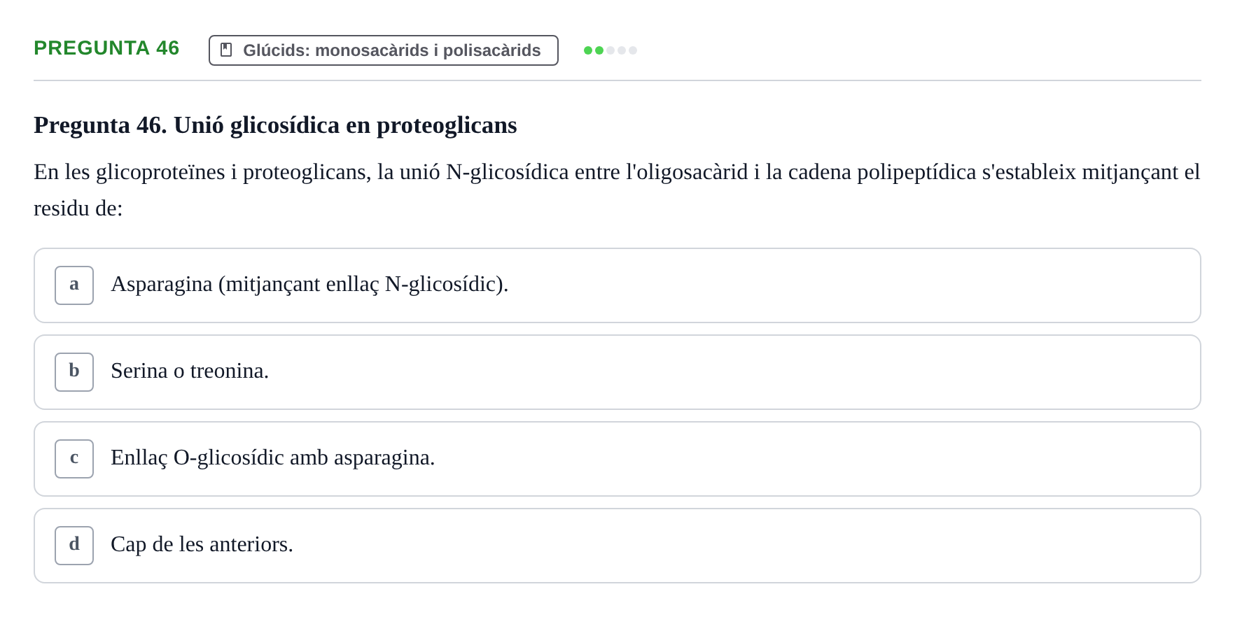Enunciado: Pregunta 46 · Biología URV Avaluació Tipus Test: Estructura Bioquímica i Biomolècules