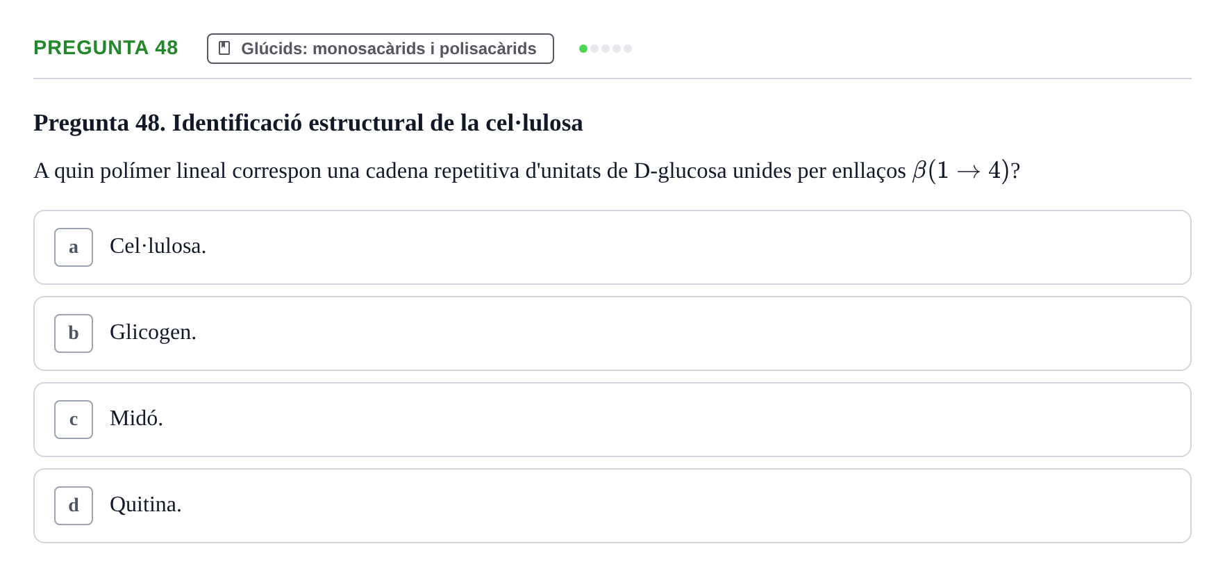 Enunciado: Pregunta 48 · Biología URV Avaluació Tipus Test: Estructura Bioquímica i Biomolècules