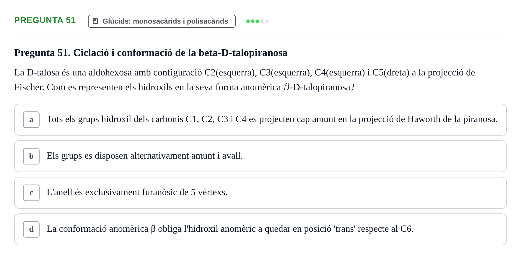Enunciado: Pregunta 51 · Biología URV Avaluació Tipus Test: Estructura Bioquímica i Biomolècules