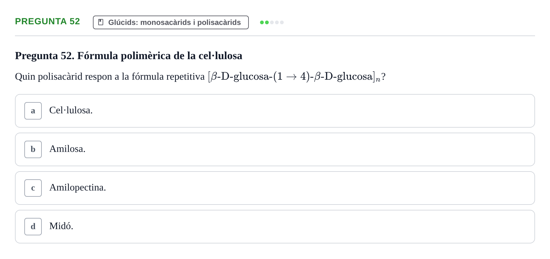 Enunciado: Pregunta 52 · Biología URV Avaluació Tipus Test: Estructura Bioquímica i Biomolècules