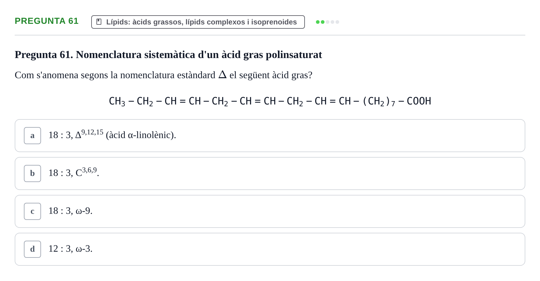 Enunciado: Pregunta 61 · Biología URV Avaluació Tipus Test: Estructura Bioquímica i Biomolècules