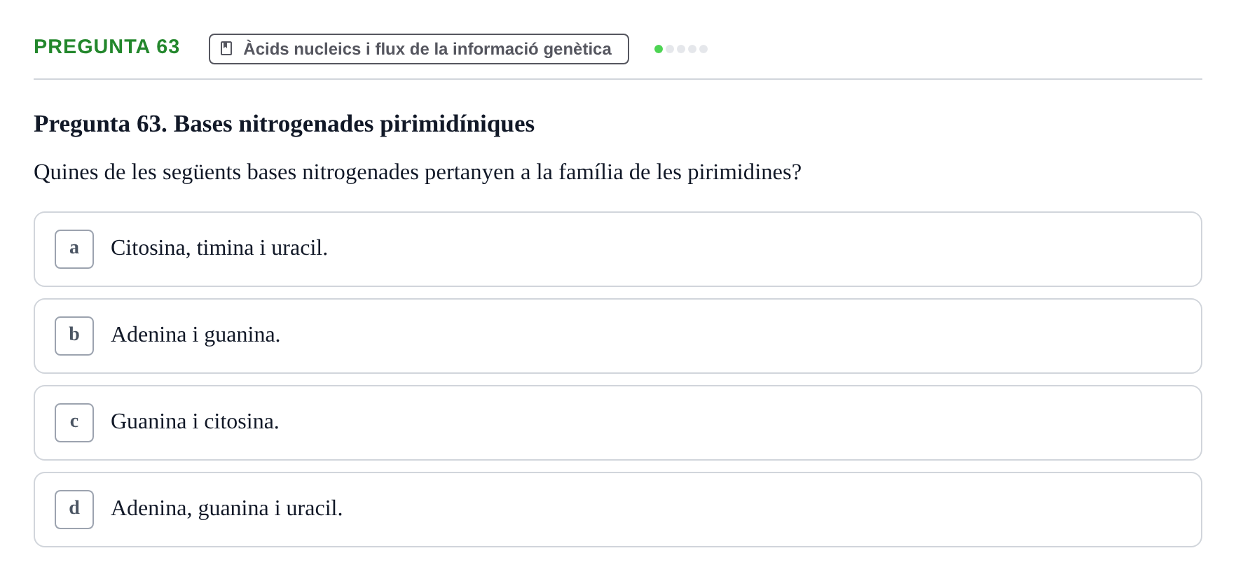Enunciado: Pregunta 63 · Biología URV Avaluació Tipus Test: Estructura Bioquímica i Biomolècules