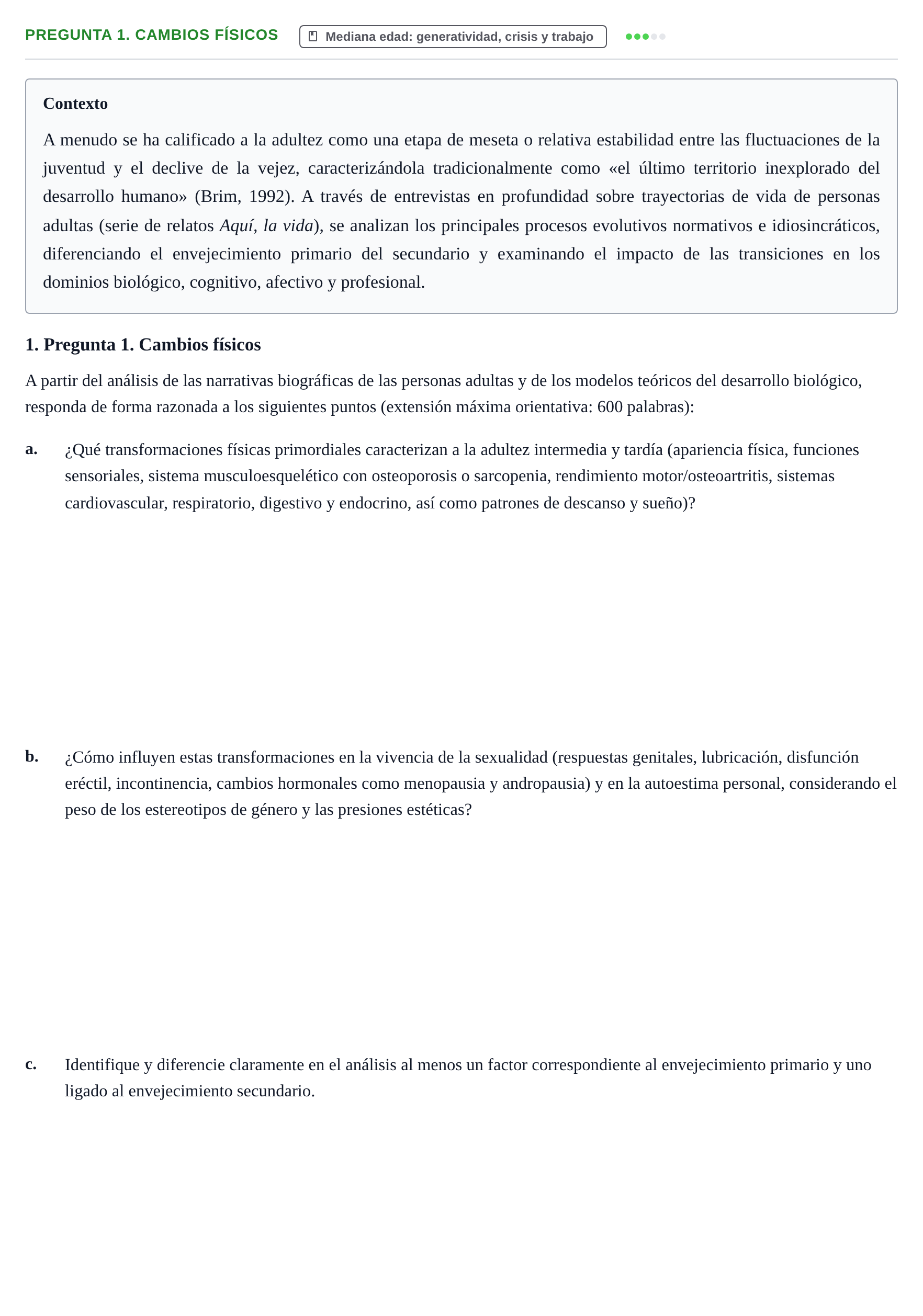 Enunciado: Pregunta 1. Cambios físicos