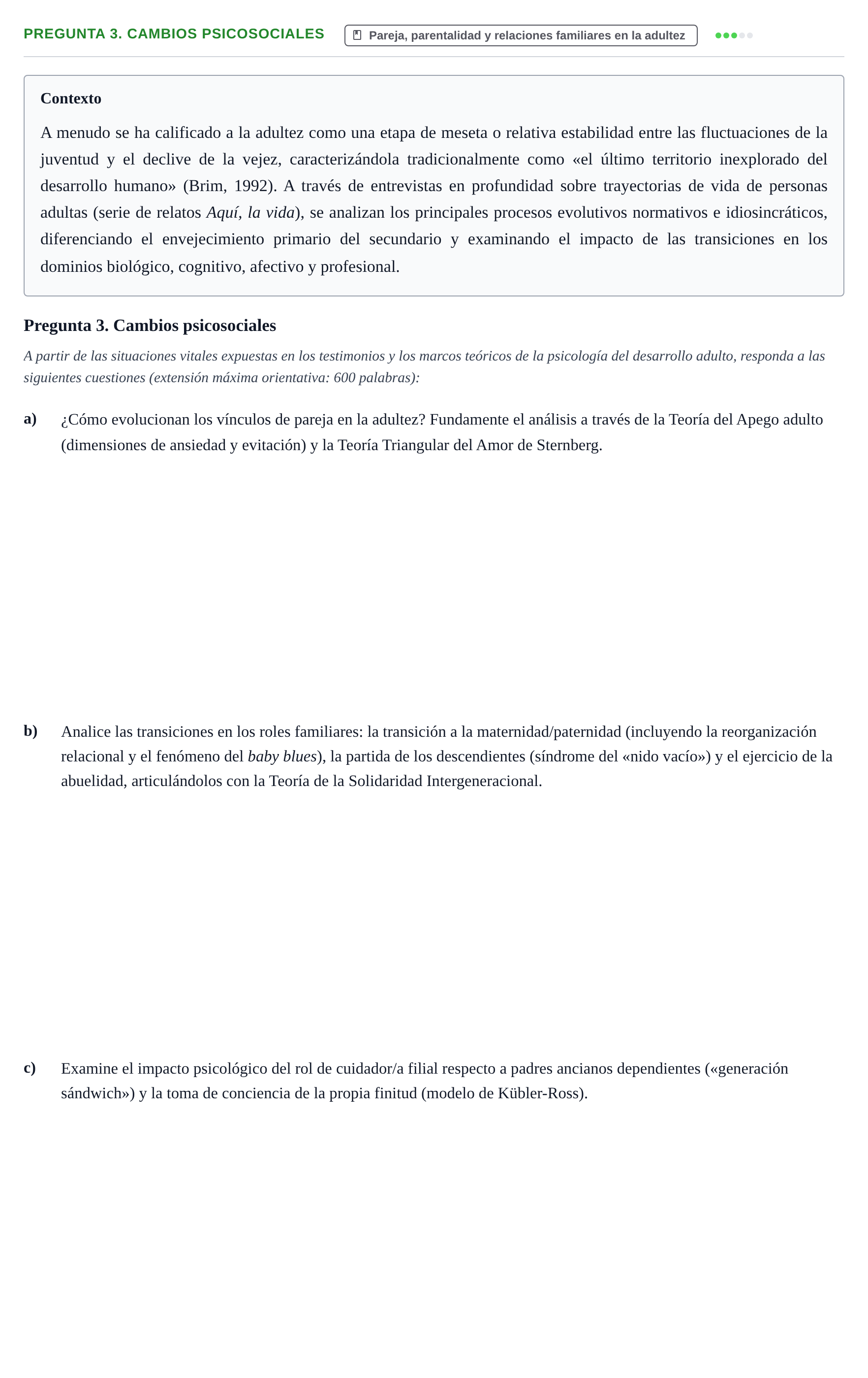 Enunciado: Pregunta 3. Cambios psicosociales