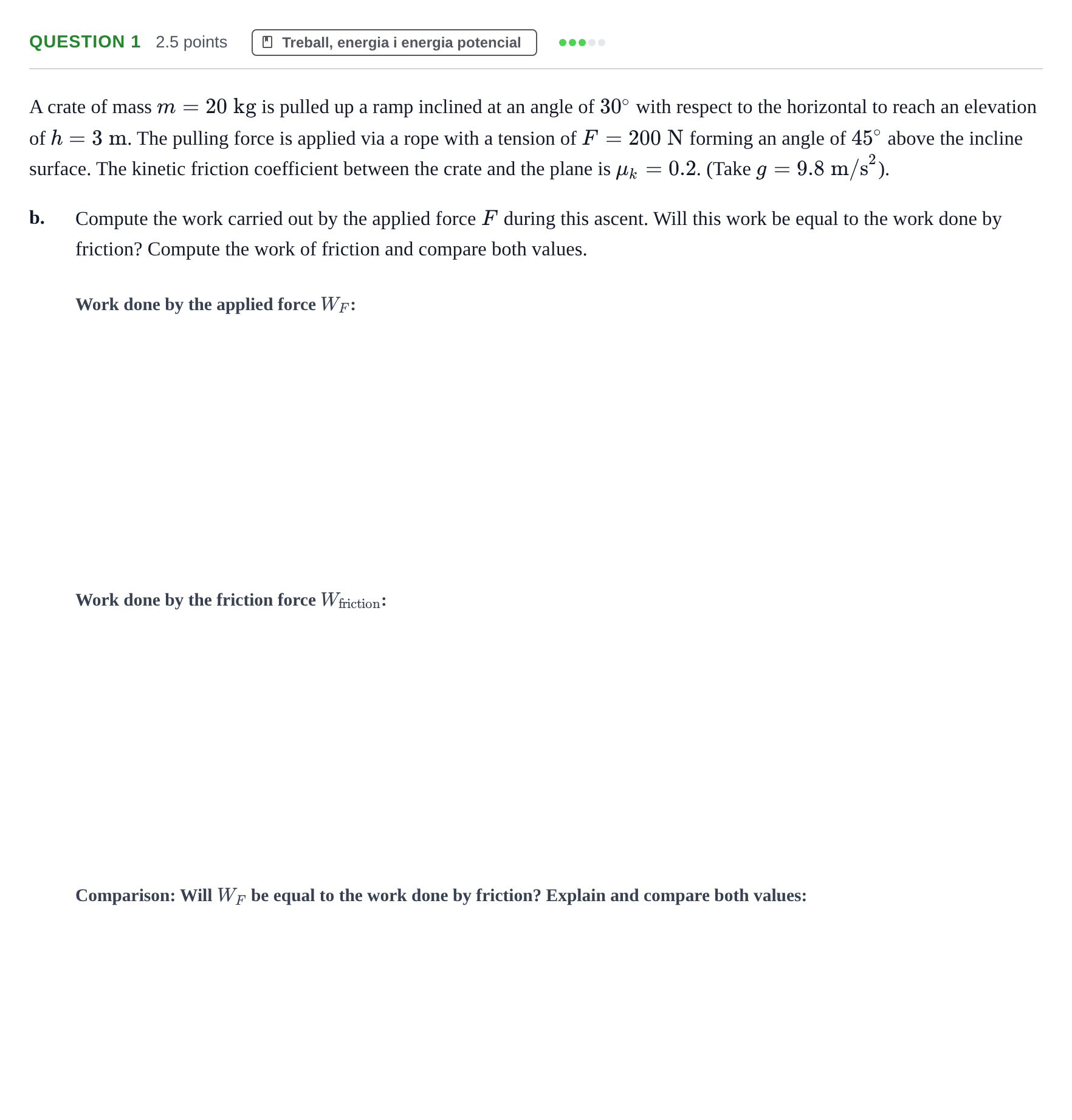Enunciado: Question 1 - Treball, energia i energia potencial · Física I URV 2023