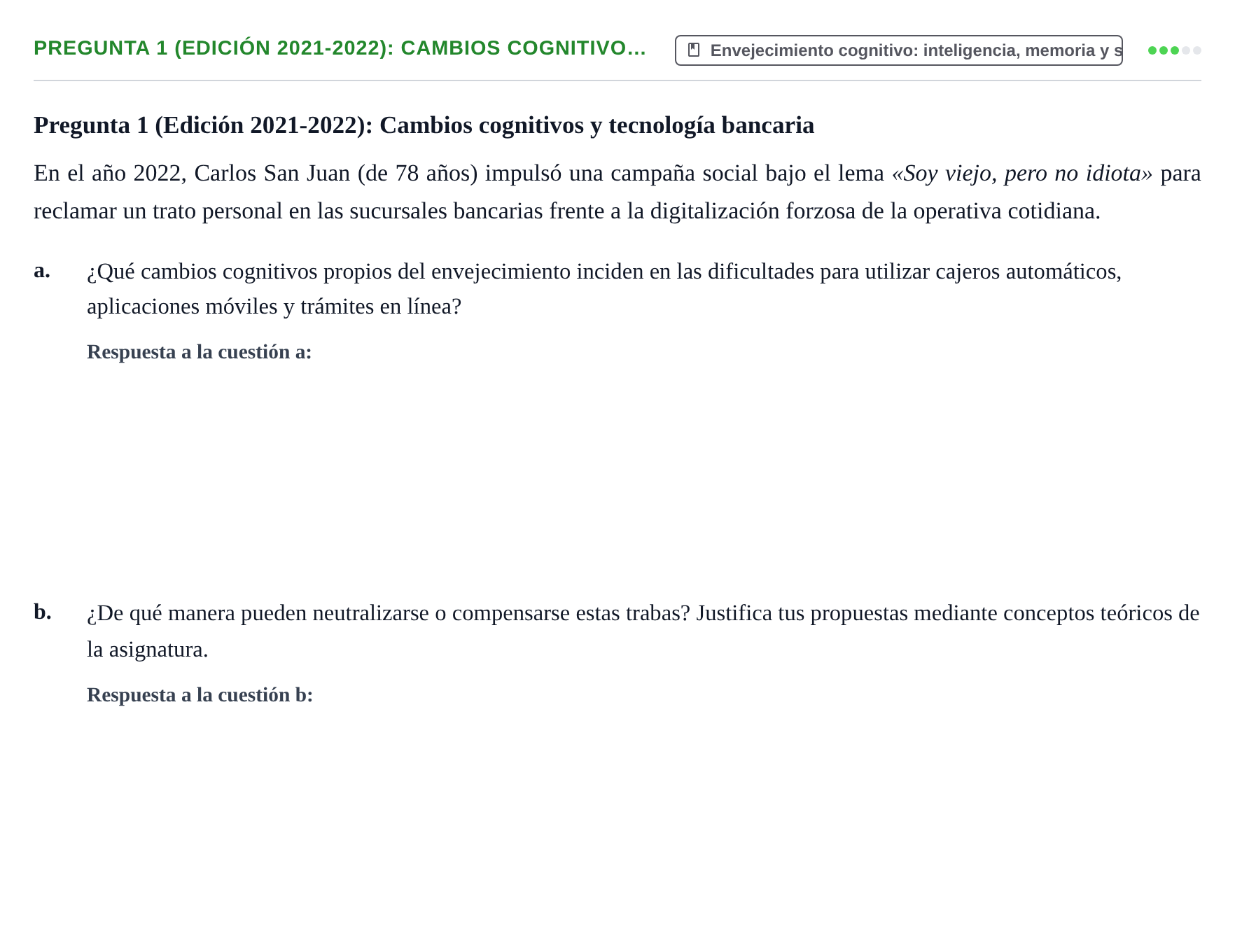 Enunciado: Pregunta 1 (Edición 2021-2022): Cambios cognitivo…