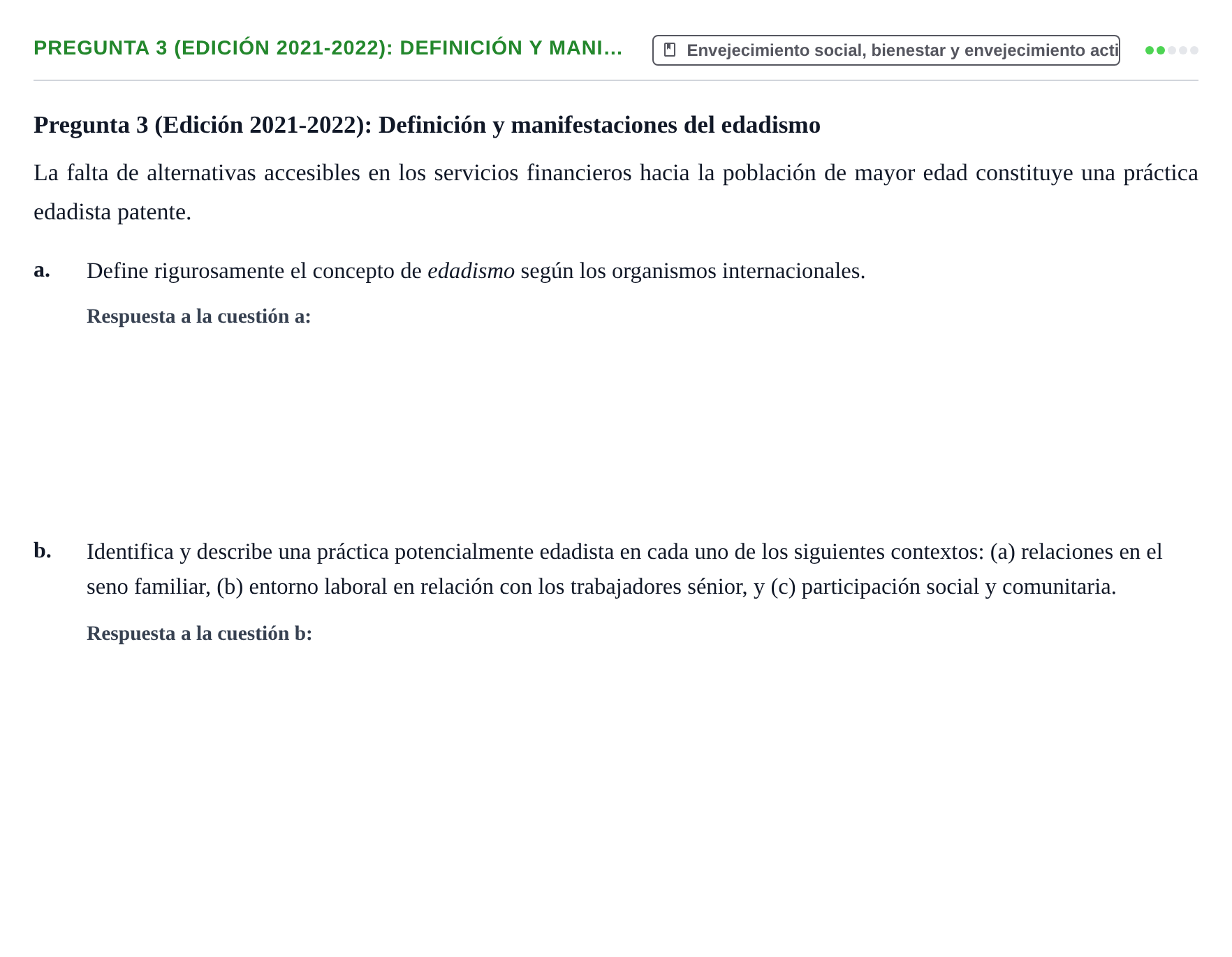 Enunciado: Pregunta 3 (Edición 2021-2022): Definición y mani…
